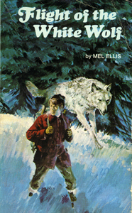 Flight of the White Wolf Mel Ellis 1970
